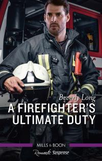A Firefighter's Ultimate Duty