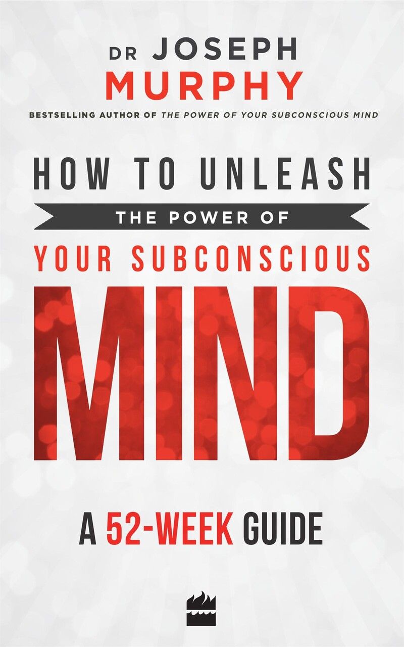 How to Unleash the Power of Your Subconscious Mind