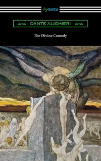 The Divine Comedy (Translated by Henry Wadsworth Longfellow with an Introduction by Henry Francis Cary)