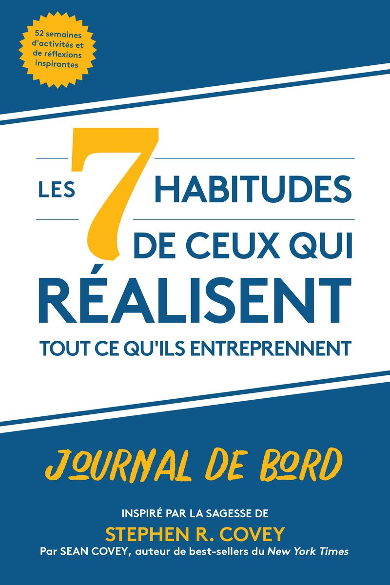 Les 7 habitudes de ceux qui réalisent tout ce qu'ils entreprennent