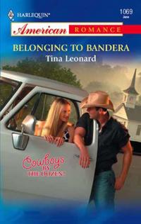 Belonging To Bandera