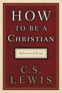 How to Be a Christian