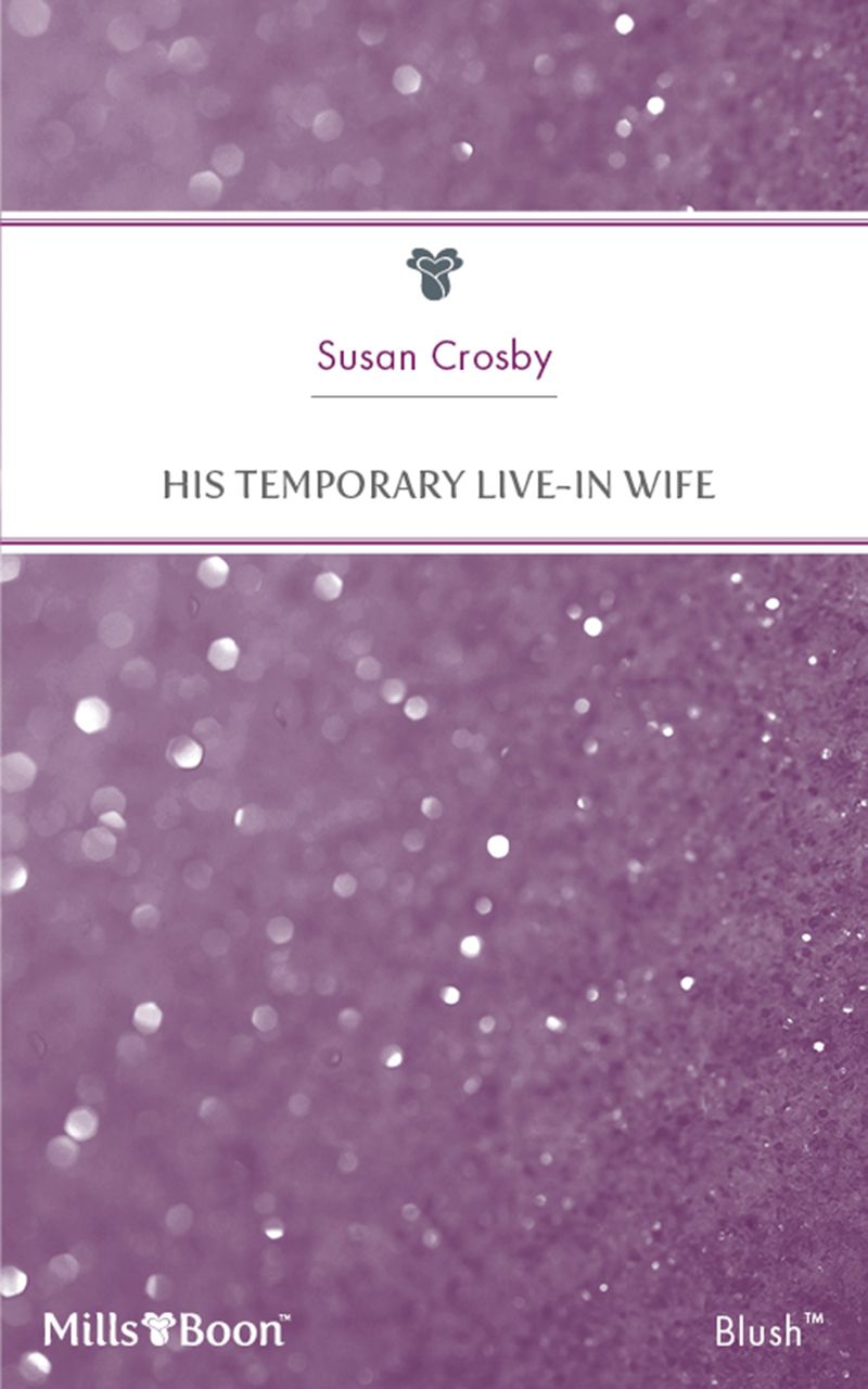 His Temporary Live-In Wife