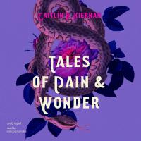 Tales of Pain and Wonder