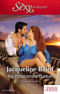 His Passionate Pursuit/The Greek Tycoon's Revenge/Return Of The Moralis Wife/The Cost Of Her Innocence