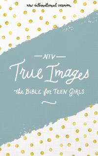 NIV, True Images Bible