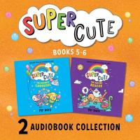 SUPER CUTE: THE KINDNESS CAROUSEL AND SEASIDE RESCUE audio bundle