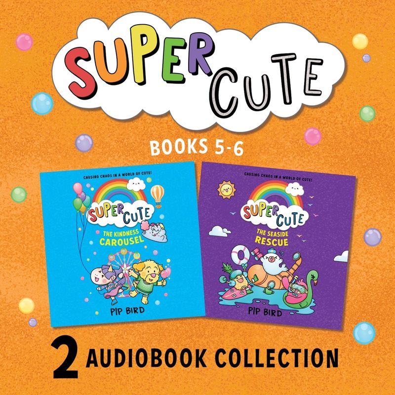 SUPER CUTE: THE KINDNESS CAROUSEL AND SEASIDE RESCUE audio bundle