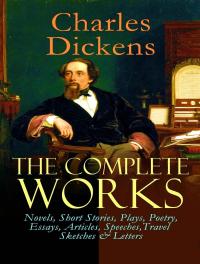 The Complete Works of Charles Dickens