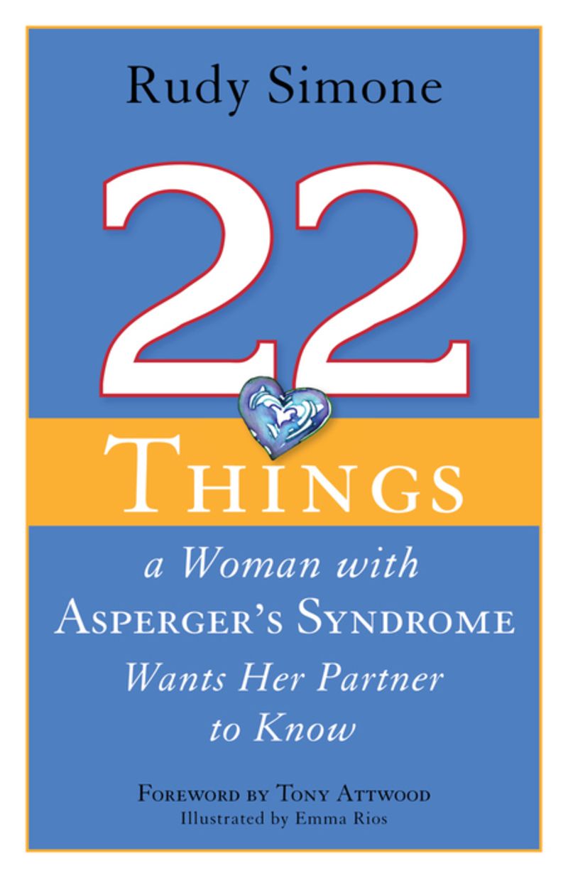 22 Things a Woman with Asperger's Syndrome Wants Her Partner to Know