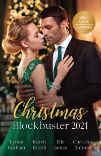 Christmas Blockbuster 2021/The Greek's Surprise Christmas Bride/A Christmas Temptation/Clandestine Christmas/Same Time, Next Christmas