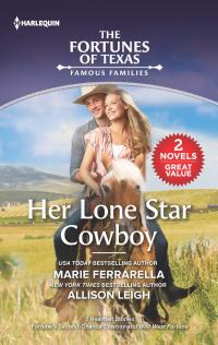 Her Lone Star Cowboy/Fortune's Second-Chance Cowboy/Wild West Fortune