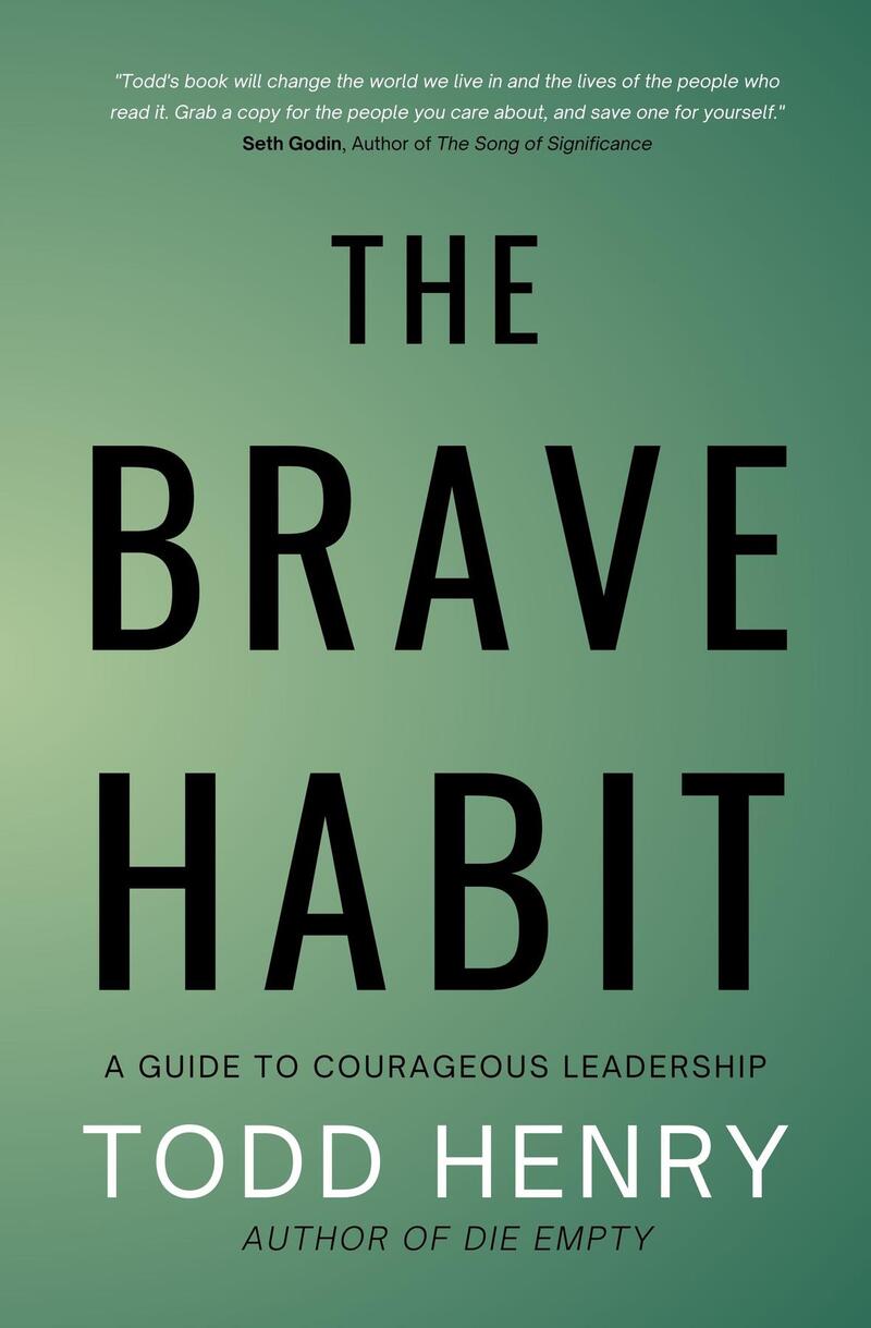 The Brave Habit