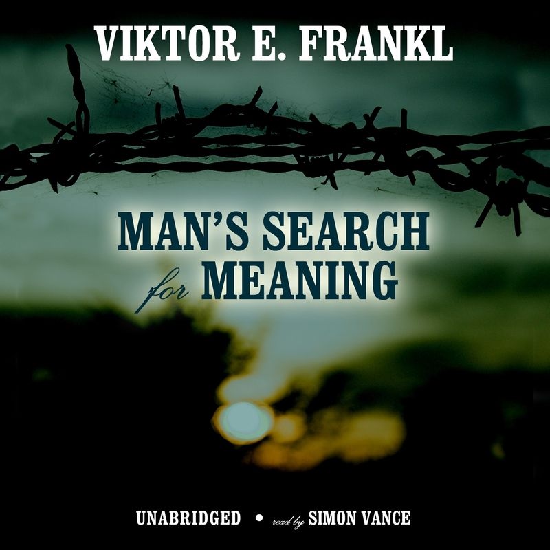 Man’s Search for Meaning