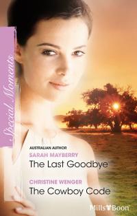 The Last Goodbye/The Cowboy Code