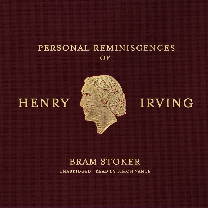 Personal Reminiscences of Henry Irving