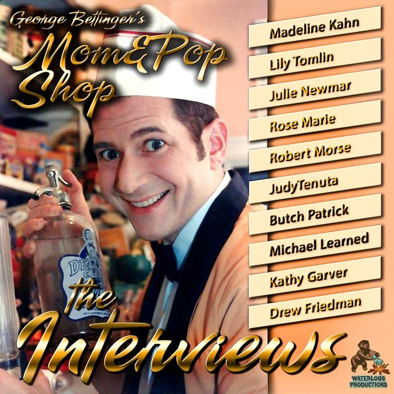 George Bettinger’s Mom & Pop Shop: The Interviews