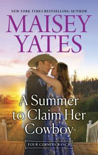 A Summer To Claim Her Cowboy (A Four Corners Ranch novella)