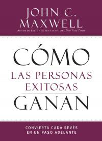 Cómo las personas exitosas ganan