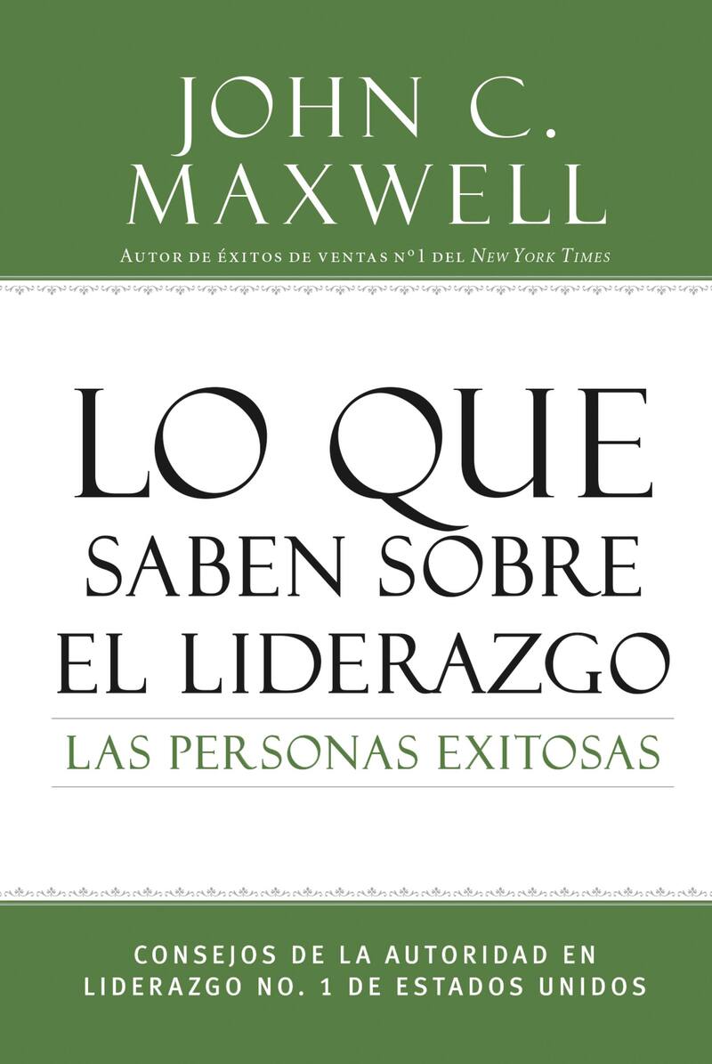 Lo que saben sobre el liderazgo las personas exitosas