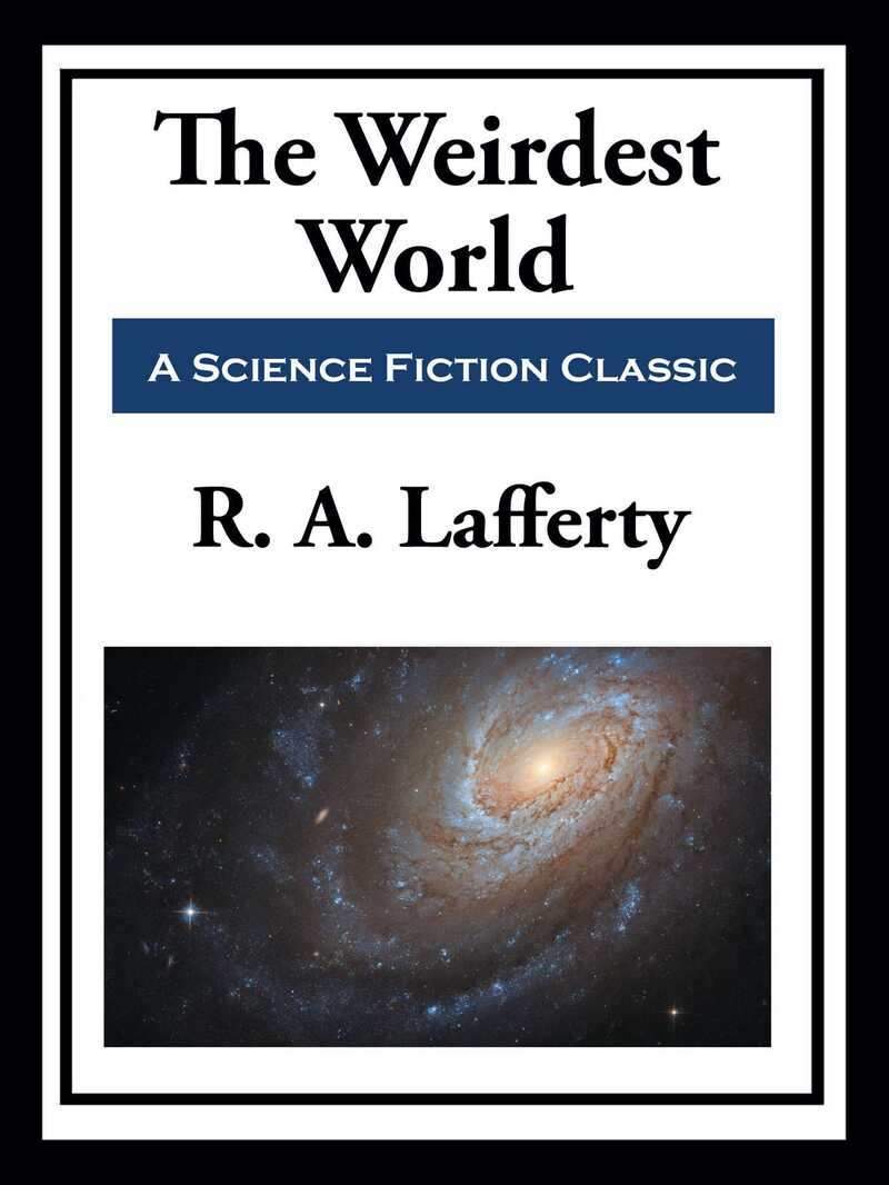 The Weirdest World