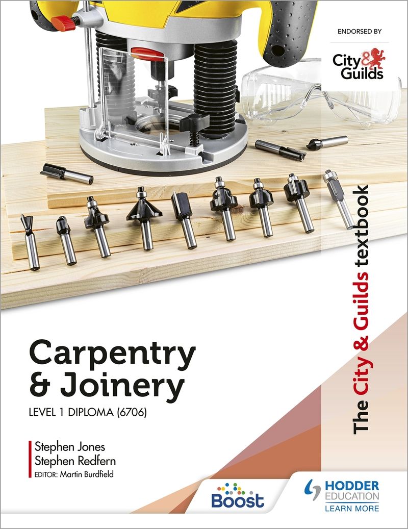 The City & Guilds Textbook: Carpentry &  Joinery for the Level 1 Diploma (6706)