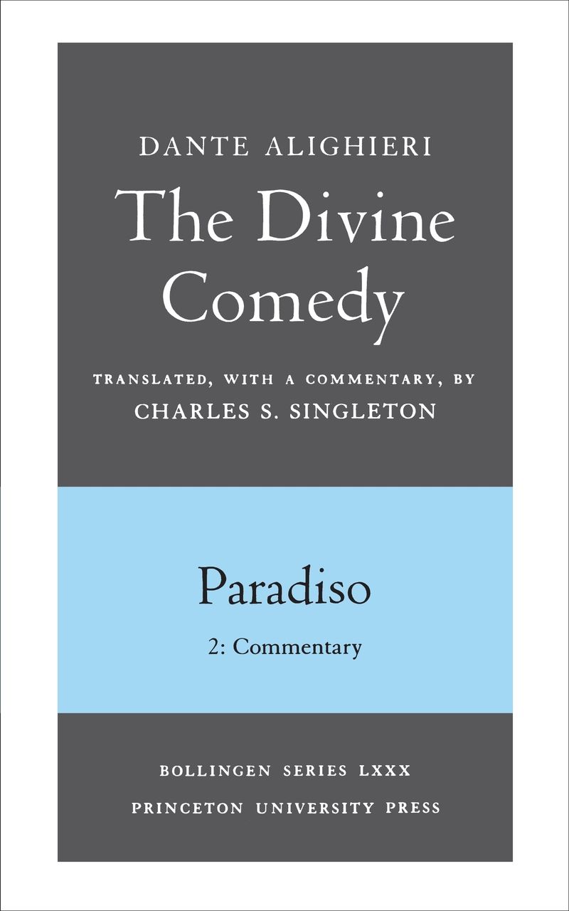 The Divine Comedy, III. Paradiso, Vol. III. Part 2