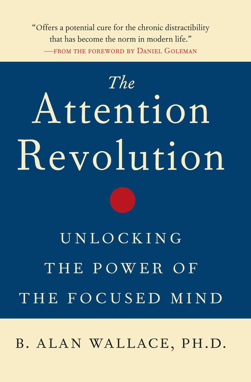 The Attention Revolution