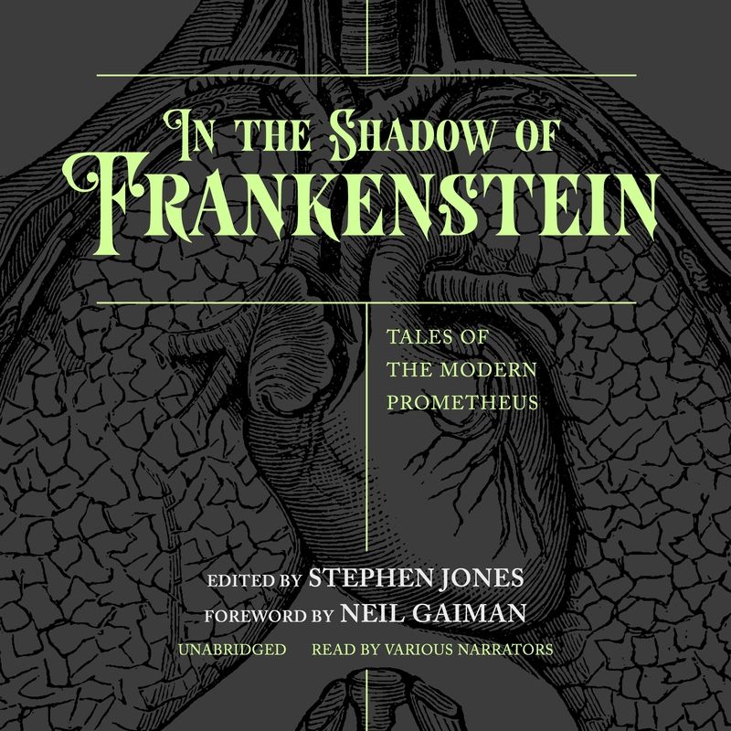 In the Shadow of Frankenstein