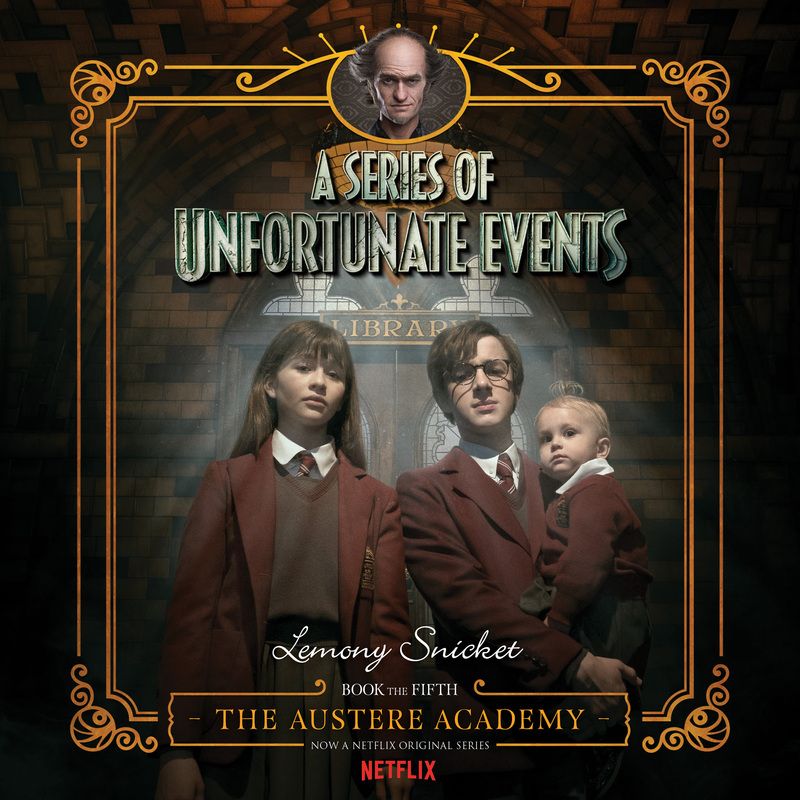 Series of Unfortunate Events #5: The Austere Academy