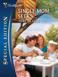 Single Mom Seeks...