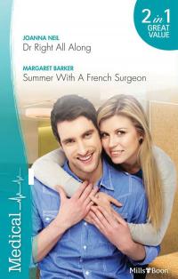 Dr Right All Along/Summer With A French Surgeon