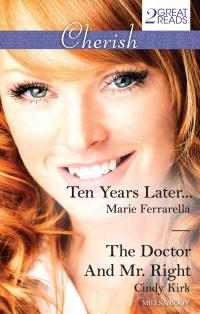 Ten Years Later.../The Doctor And Mr. Right