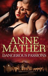 Dangerous Passions - 3 Book Box Set