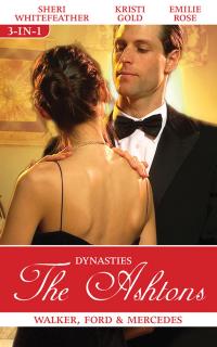 Dynasties The Ashtons Bks 7-9/Walker/Ford/Mercedes