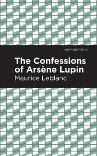 The Confessions of Arsene Lupin