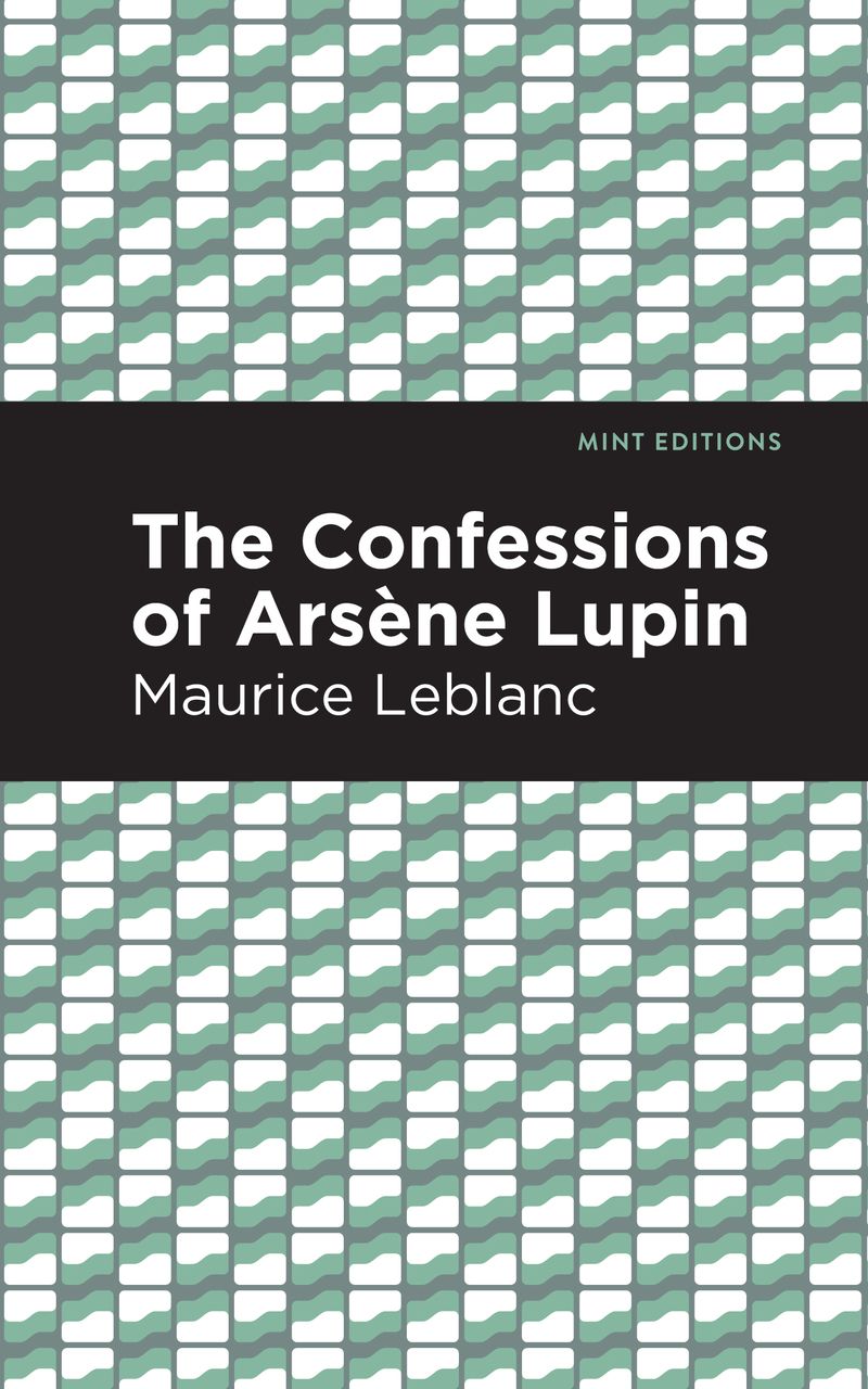 The Confessions of Arsene Lupin