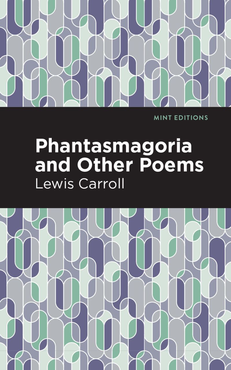 Phantasmagoria and Other Poems