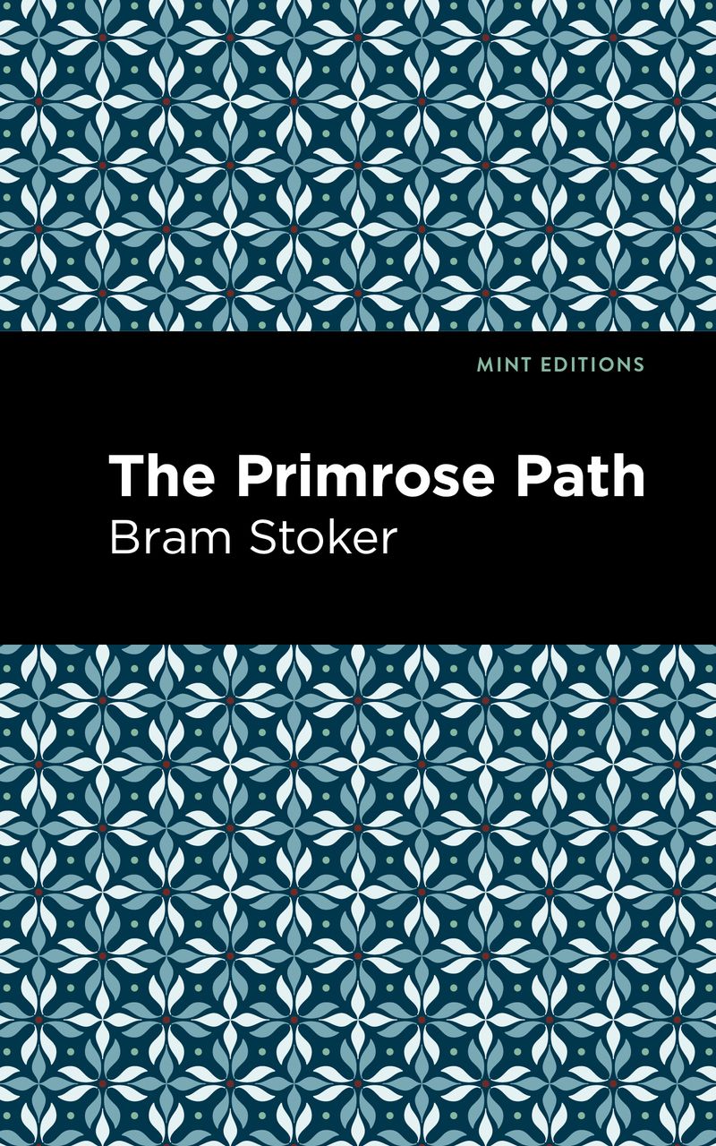 The Primrose Path