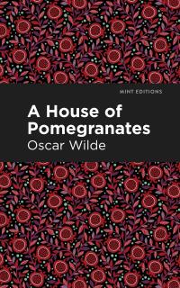 A House of Pomegranates