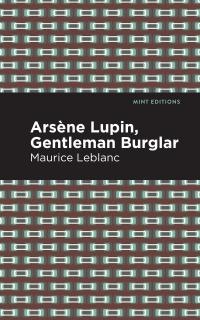 Arsene Lupin: The Gentleman Burglar