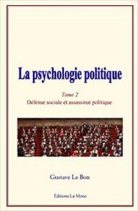 La psychologie politique (Tome 2)