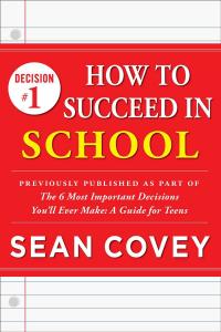 Decision #1: How to Succeed in School