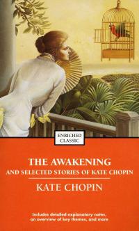 The Awakening and Selected Stories of Kate Chopin