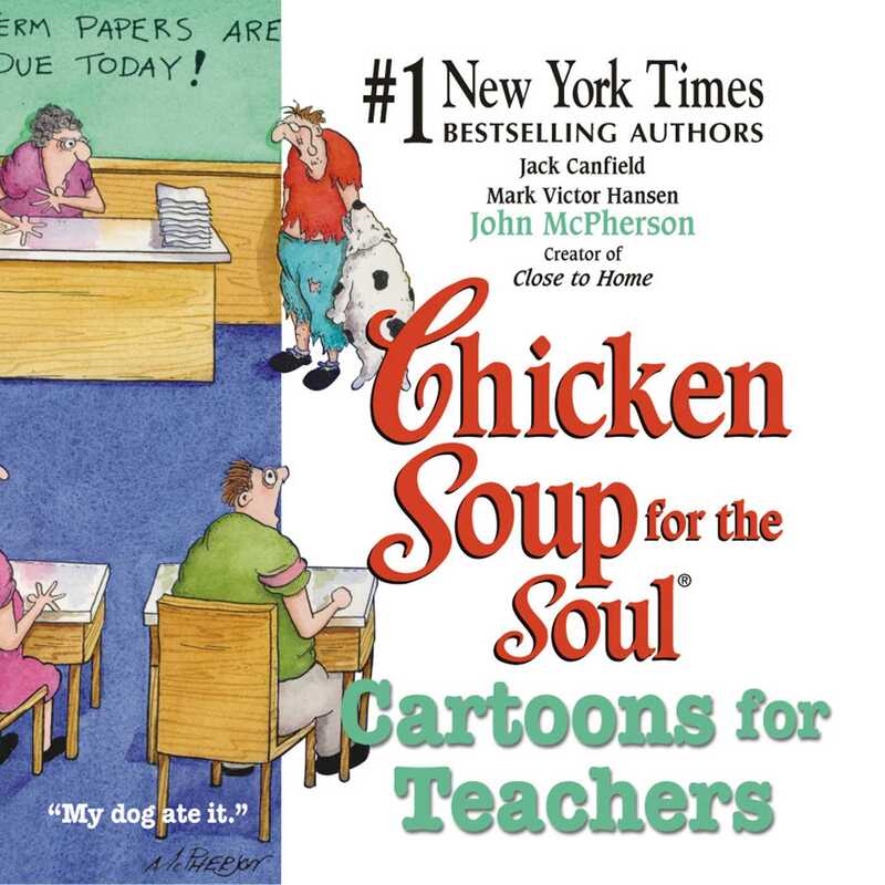 Chicken Soup for the Soul Cartoons for Teachers