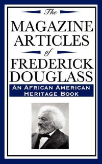 The Magazine Articles of Frederick Douglass