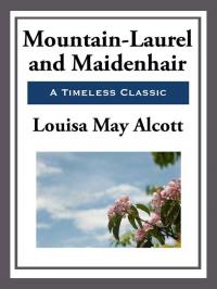 Mountain-Laurel and Maidenhair