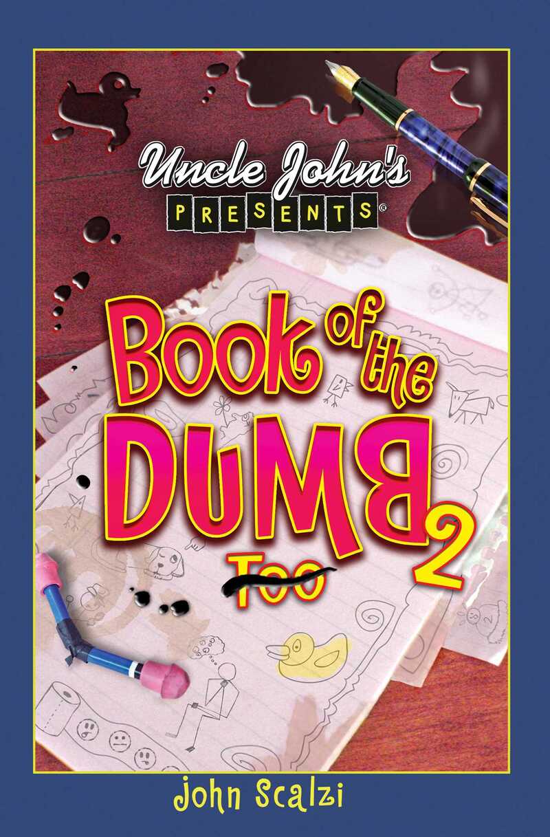 Uncle John's Presents Book of the Dumb 2