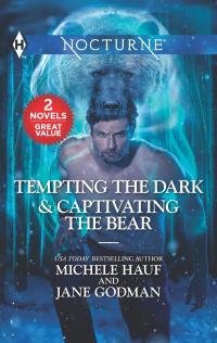 Tempting the Dark & Captivating the Bear