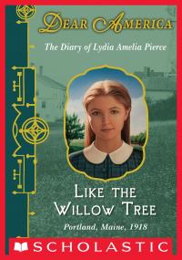 Like the Willow Tree (Dear America)